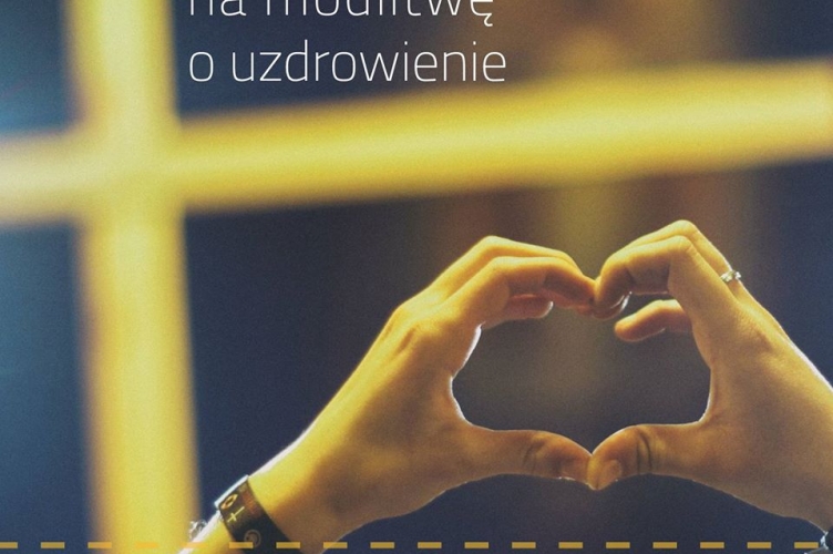 Modlitwa o uzdrowienie u oo. jezuitów i on-line!