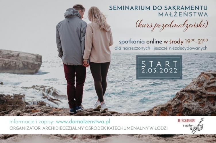 Seminarium do sakramentu małżeństwa - Kurs Przedmałżeński on-line już od 2 marca
