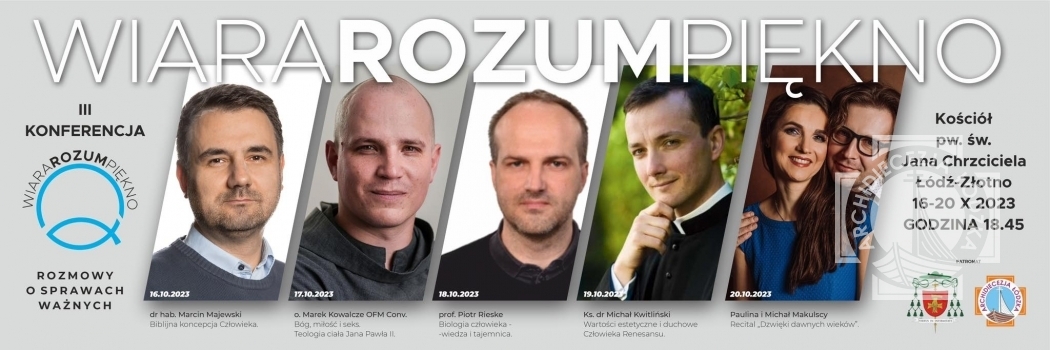 Konferencja - WIARA ROZUM PIĘKNO