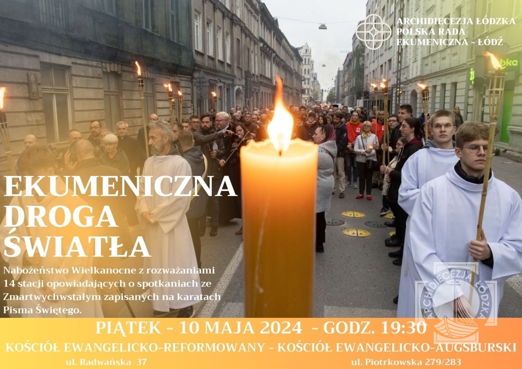Ekumeniczna Droga Światła na ulicach Łodzi już 10 maja!