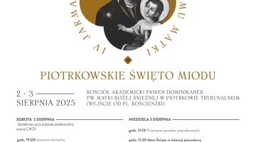 Piotrkowski Odpust u Matki Bożej Śnieżnej oraz 4. Jarmark Dominikański