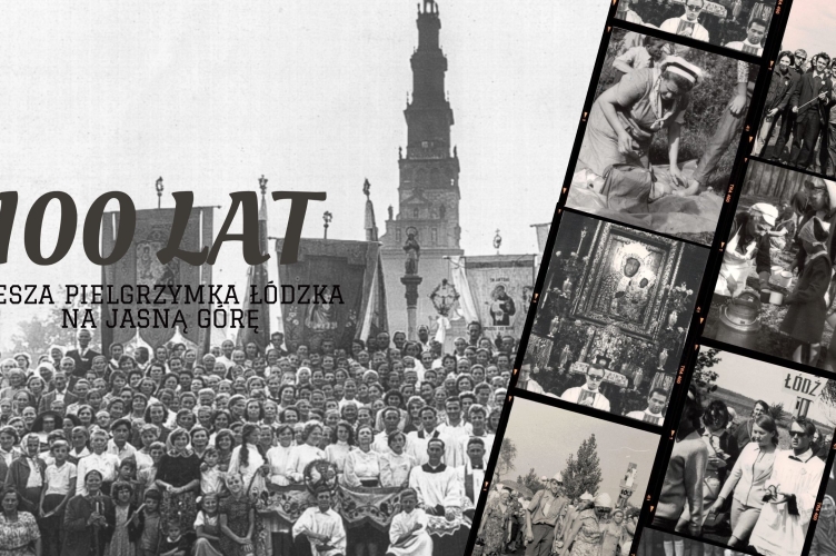 Piesza Pielgrzymka Łódzka na historycznej fotografii #100PPŁ