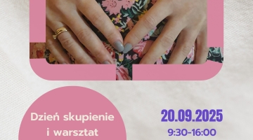 Dzień skupienie i warsztat dla Mam w stanie błogosławionym