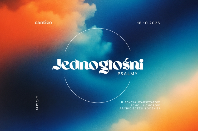 JEDNOGŁOŚNI, czyli II edycja warsztatów schol i chórów Archidiecezji Łódzkiej