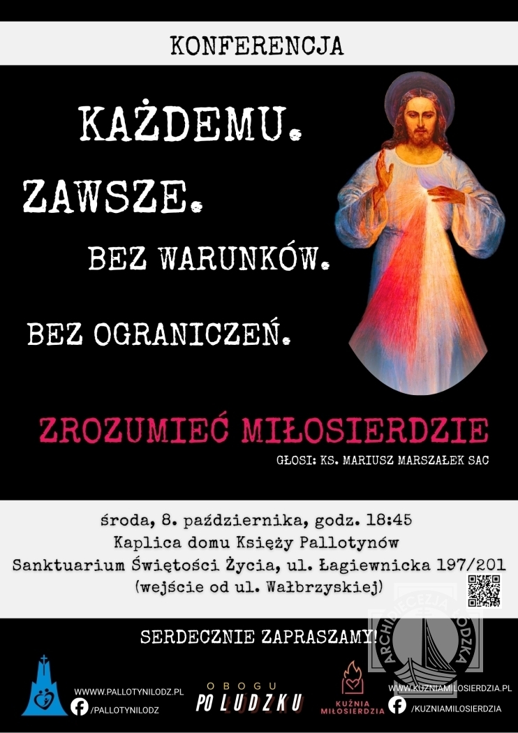 Konferencja pt.: Każdemu. Zawsze. Bez warunków. Bez ograniczeń. - Zrozumieć Miłosierdzie