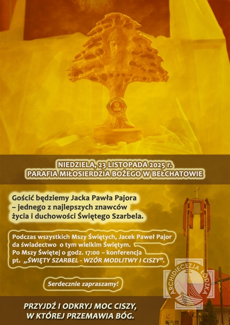 Bełchatów: „Święty Szarbel – wzór modlitwy i ciszy”