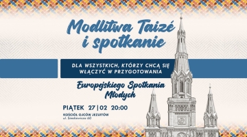 Zaproszenie do wspólnego przygotowania Europejskiego Spotkania Młodych Taizé w Łodzi