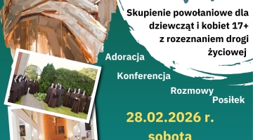 Skupienie powołaniowe z rozeznaniem drogi życiowej „W ciszy słyszę Słowo”