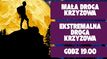 Mała Droga i Ekstremalna Droga Krzyżowa - zaproszenie