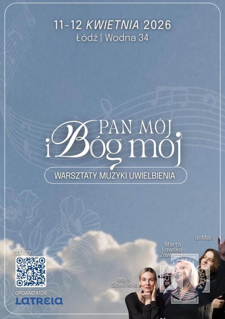 Zapraszamy na I Warsztaty Muzyki Uwielbienia „Pan Bóg i Bóg mój”