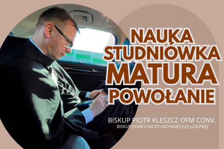 Bp P. Kleszcz o przygotowaniu do Matury i nie tylko - wywiad