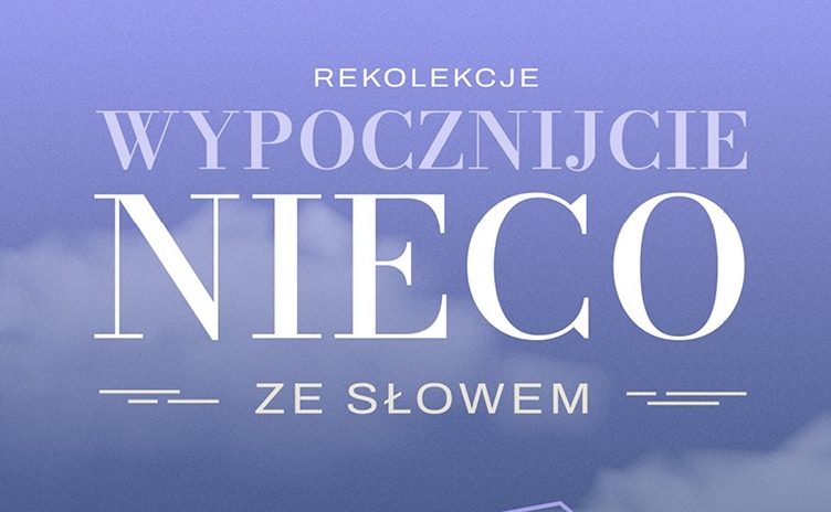 Rekolekcje Lectio Divina | "Wypocznijcie nieco ze Słowem" w Uroczysku Porszewice