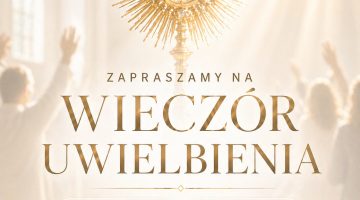 Zapraszamy na Wieczór Uwielbienia