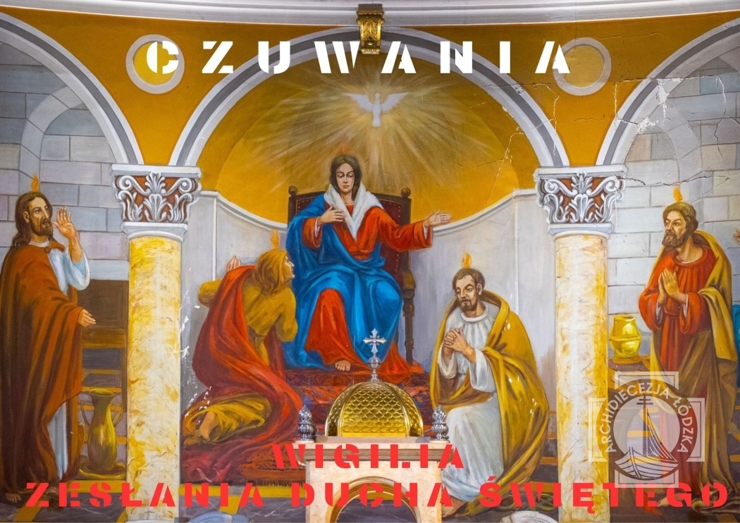 Dokąd na czuwanie modlitewne w wigilię Zielonych Świąt?
