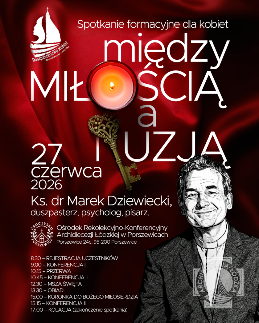 Między iluzją a miłością – spotkanie dla kobiet z dr. Markiem Dziewieckim
