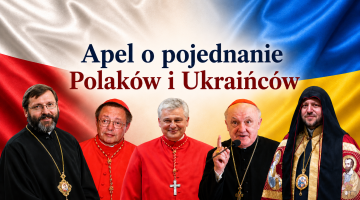 Czterej kardynałowie i abp Szewczuk apelują o pojednanie Polaków i Ukraińców