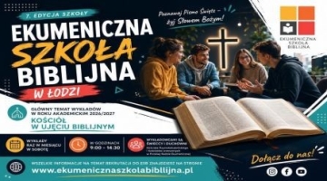 Rusza rekrutacja do VII edycji Ekumenicznej Szkoły Biblijnej w Łodzi