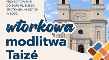 Zapraszamy na wtorkową Modlitwę Taize na stary Widzew