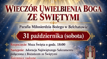 Zaproszenie na Wieczór Uwielbienia Boga ze Świętymi do Bełchatowa